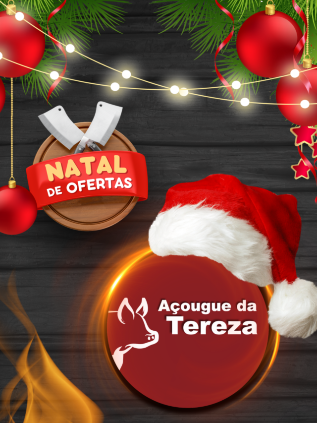Natal de Ofertas no Açougue da Tereza!